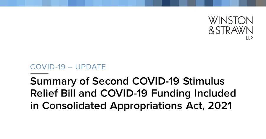 Summary Of Second Covid 19 Stimulus Relief Bill And Covid 19 Funding Included In Consolidated Appropriations Act 2021